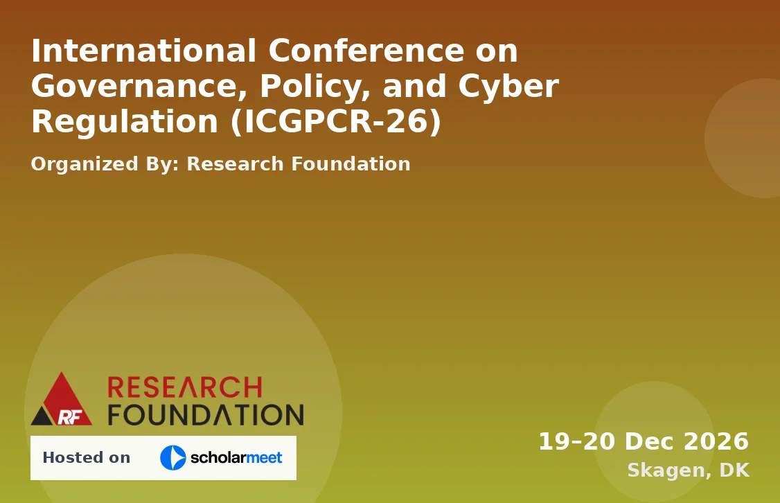 International Conference on Governance, Policy, and Cyber Regulation (ICGPCR-26)