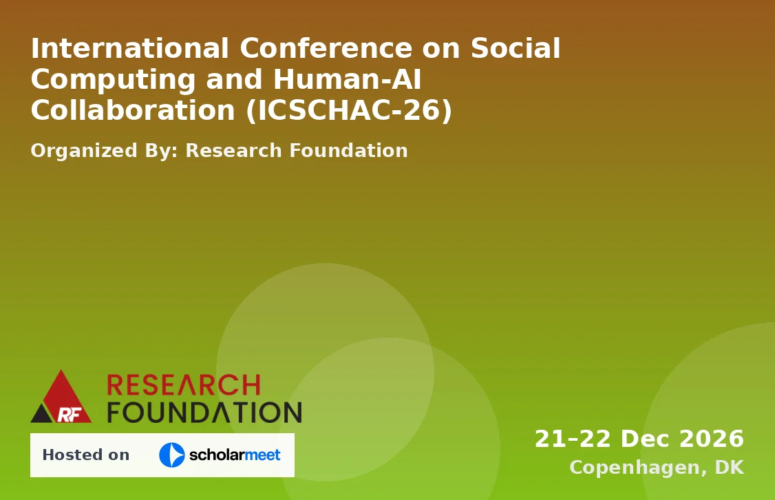 International Conference on Social Computing and Human-AI Collaboration (ICSCHAC-26)