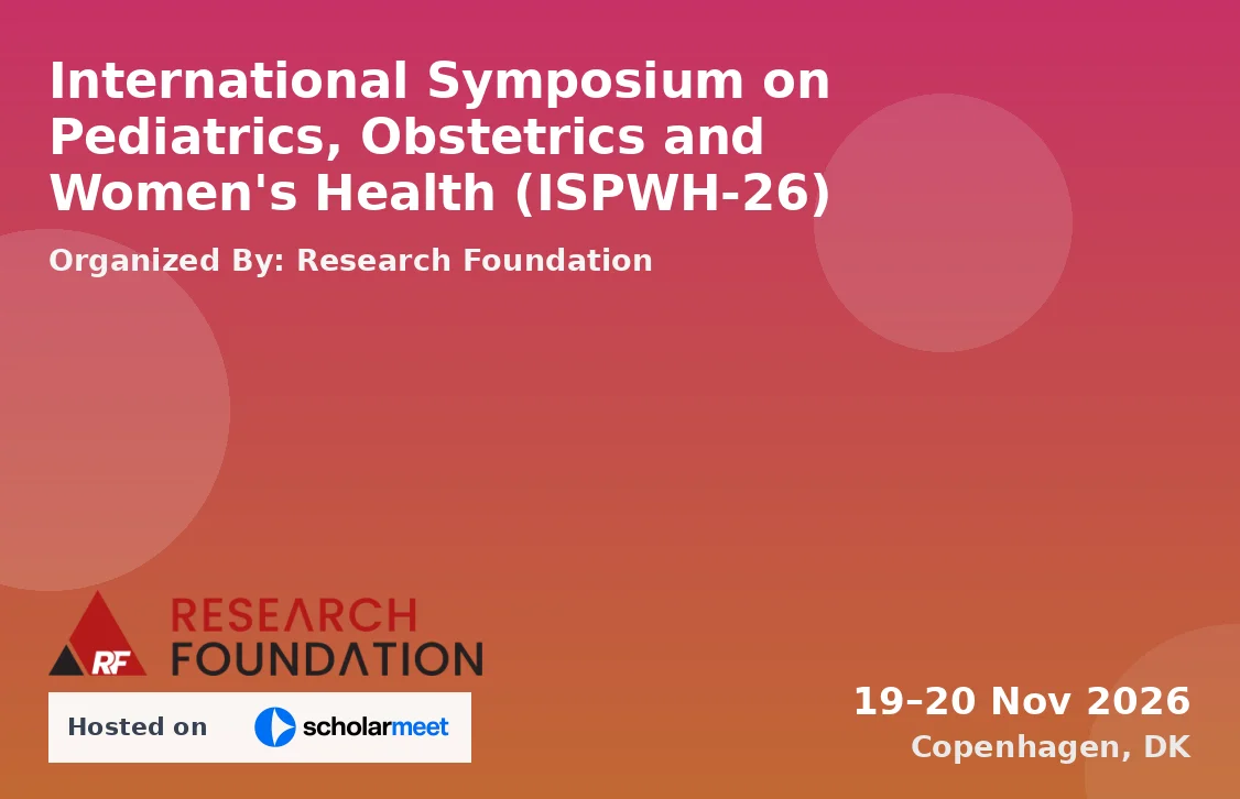 International Symposium on Pediatrics, Obstetrics and Women's Health (ISPWH-26)