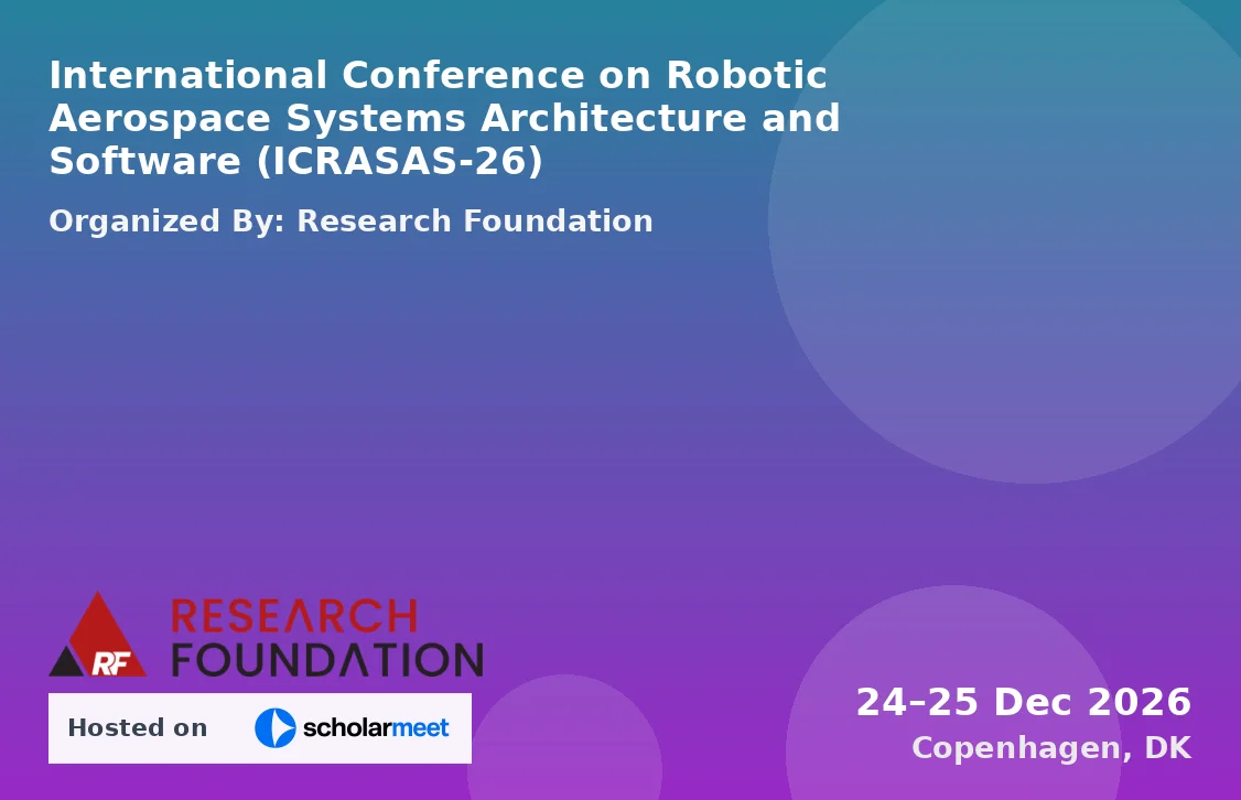 International Conference on Robotic Aerospace Systems Architecture and Software (ICRASAS-26)