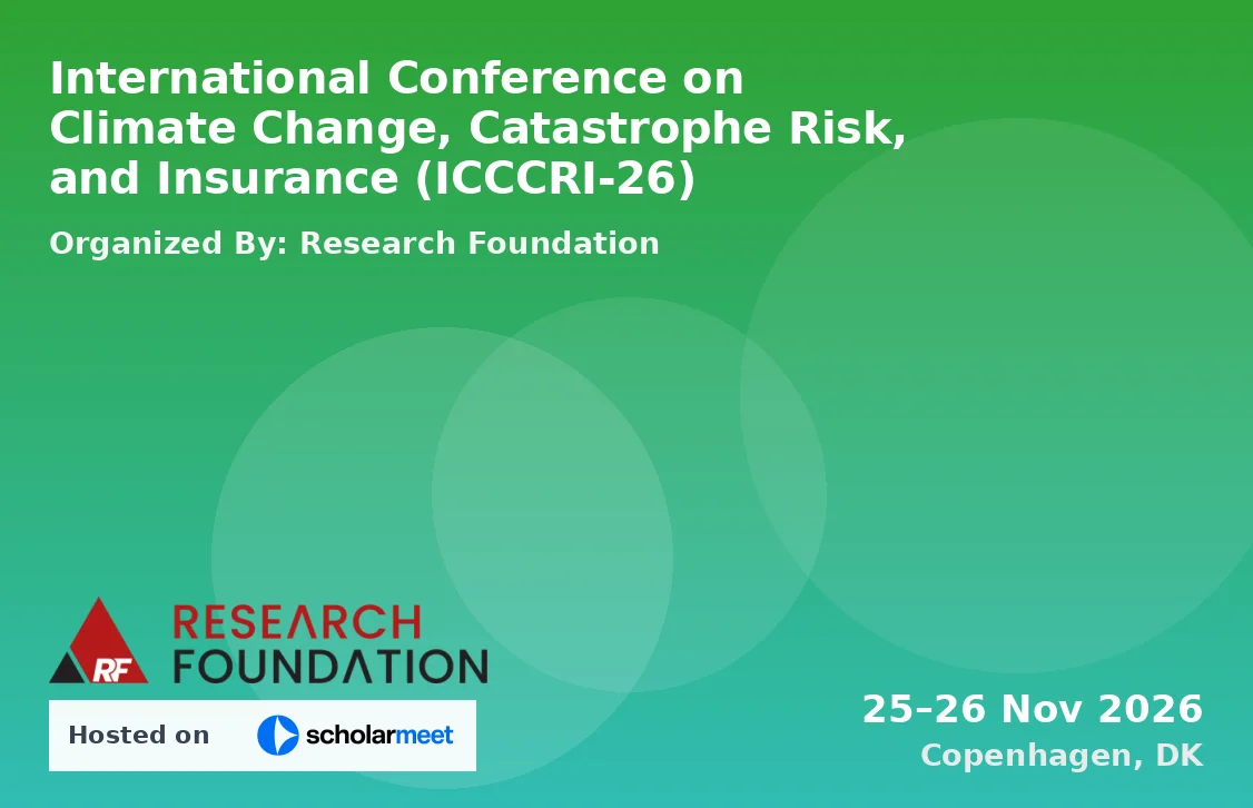 International Conference on Climate Change, Catastrophe Risk, and Insurance (ICCCRI-26)