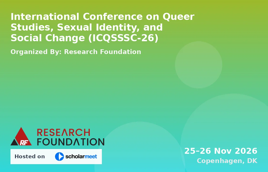 International Conference on Queer Studies, Sexual Identity, and Social Change (ICQSSSC-26)