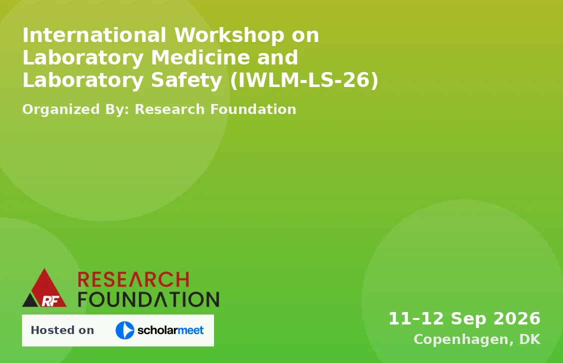 International Workshop on Laboratory Medicine and Laboratory Safety (IWLM-LS-26)