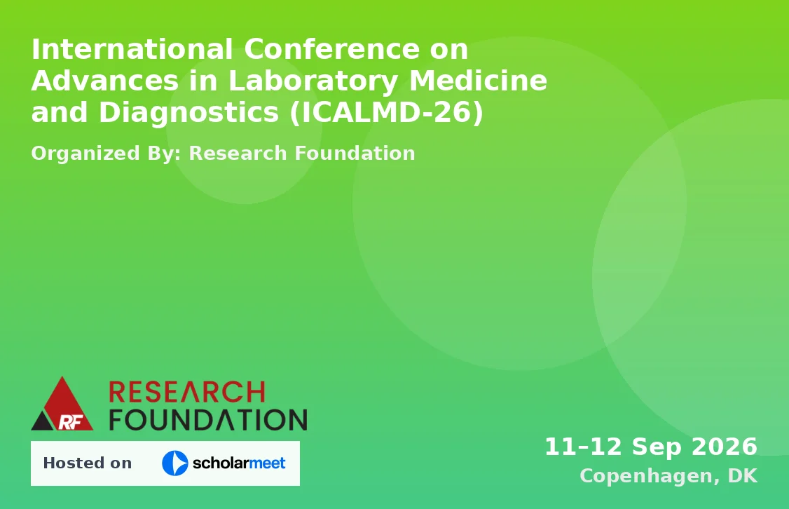 International Conference on Advances in Laboratory Medicine and Diagnostics (ICALMD-26)