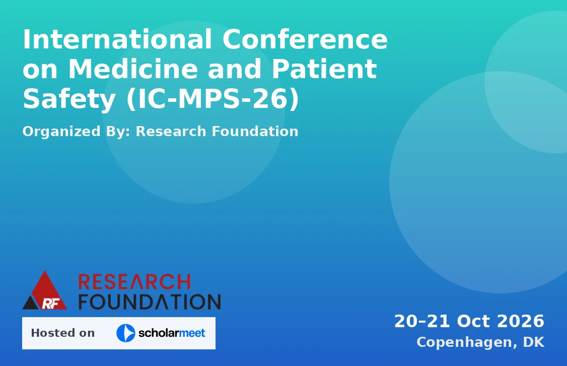 International Conference on Medicine and Patient Safety (IC-MPS-26)