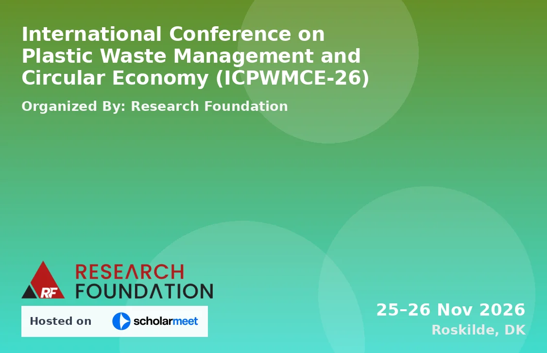 International Conference on Plastic Waste Management and Circular Economy (ICPWMCE-26)