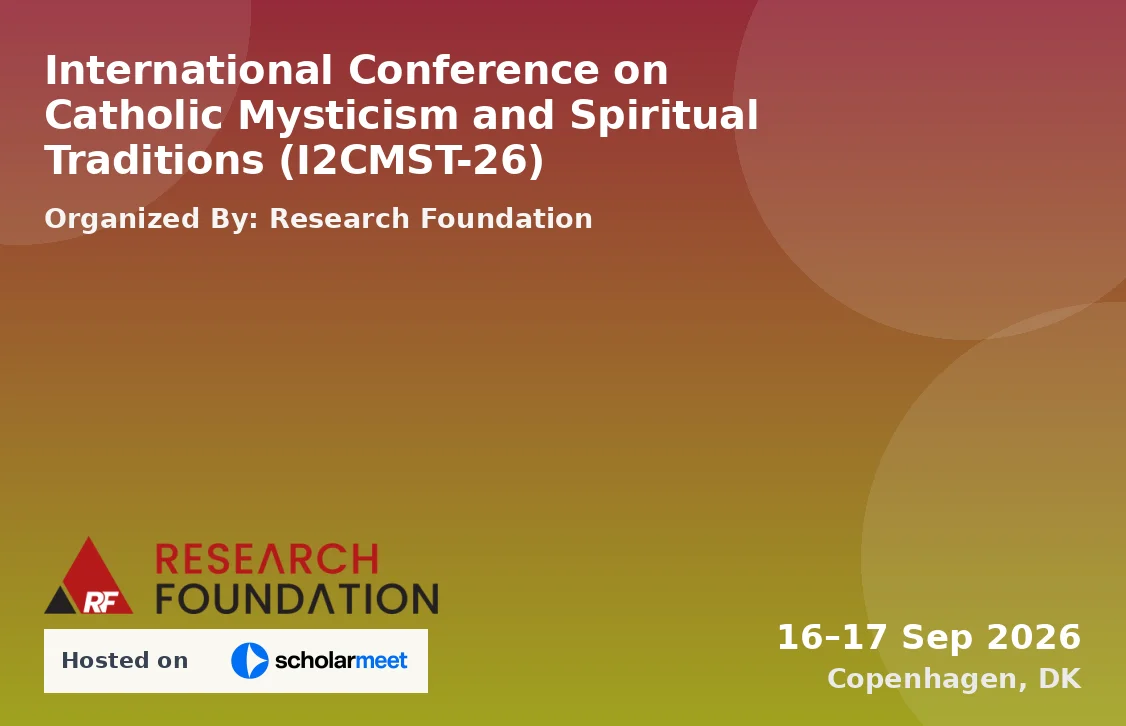 International Conference on Catholic Mysticism and Spiritual Traditions (I2CMST-26)
