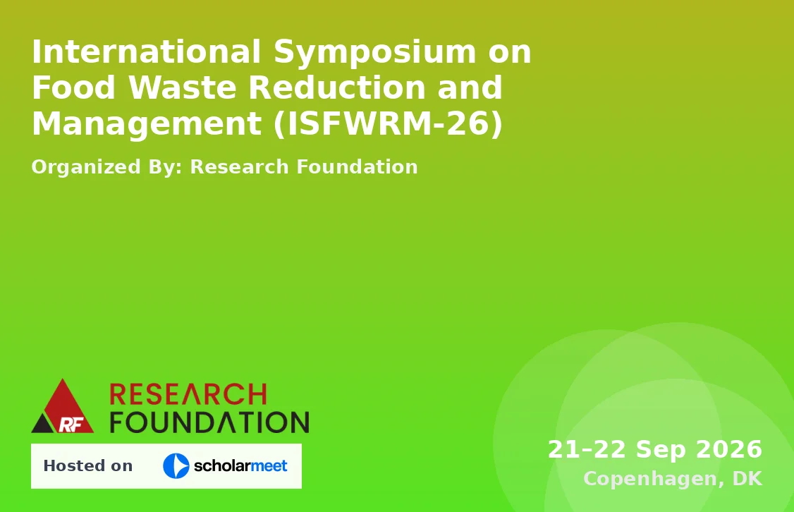 International Symposium on Food Waste Reduction and Management (ISFWRM-26)