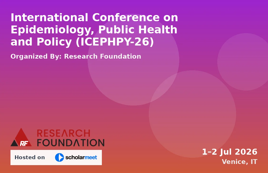 International Conference on Epidemiology, Public Health and Policy (ICEPHPY-26)