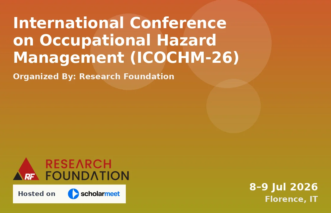 International Conference on Occupational Hazard Management (ICOCHM-26)