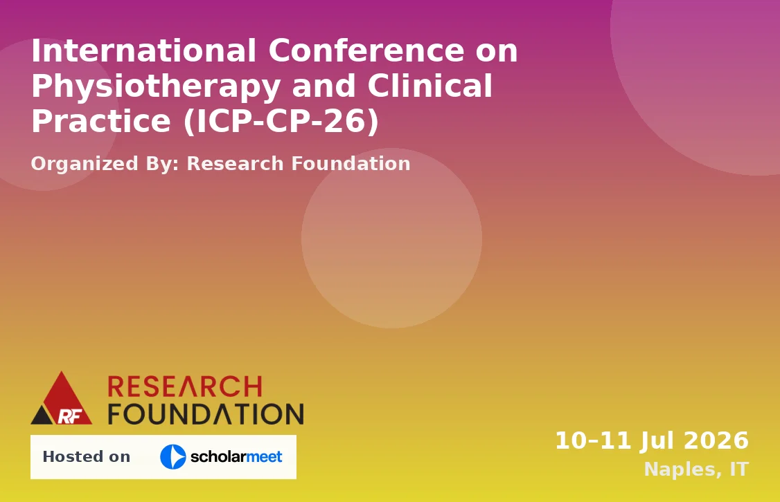 International Conference on Physiotherapy and Clinical Practice (ICP-CP-26)
