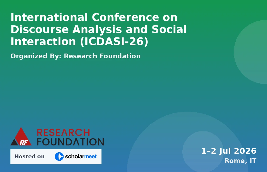 International Conference on Discourse Analysis and Social Interaction (ICDASI-26)