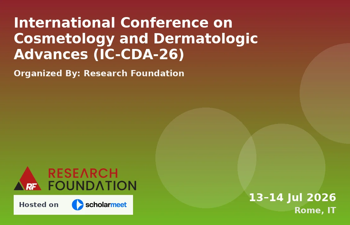 International Conference on Cosmetology and Dermatologic Advances (IC-CDA-26)