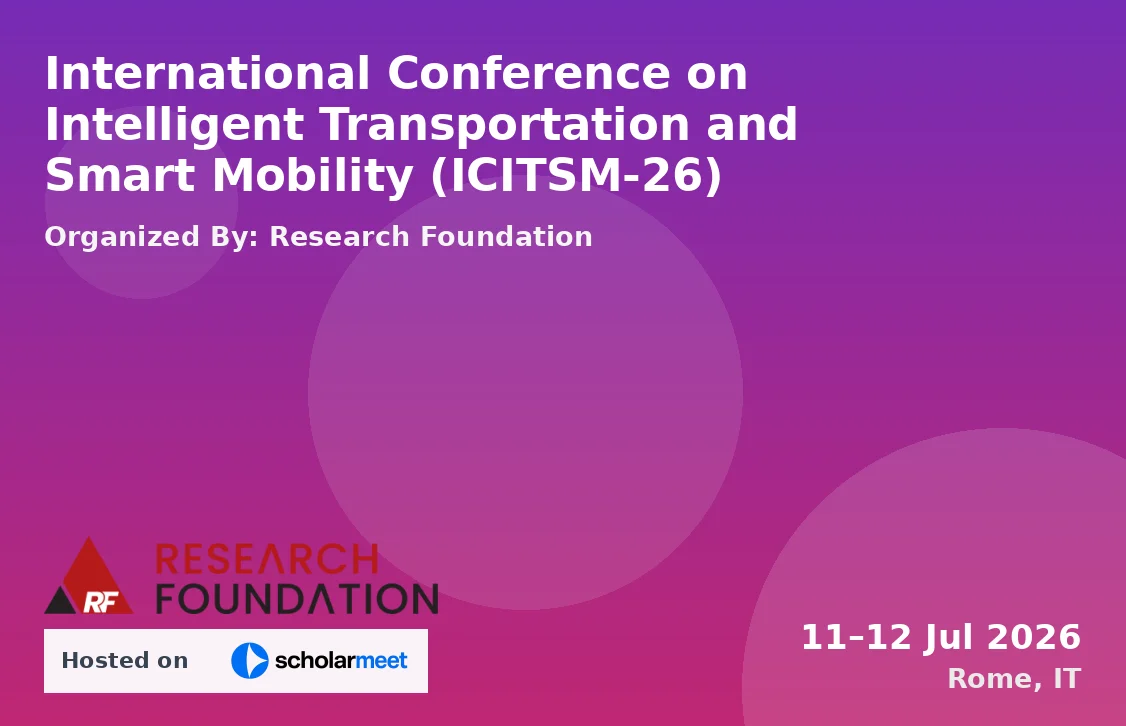 International Conference on Intelligent Transportation and Smart Mobility (ICITSM-26)