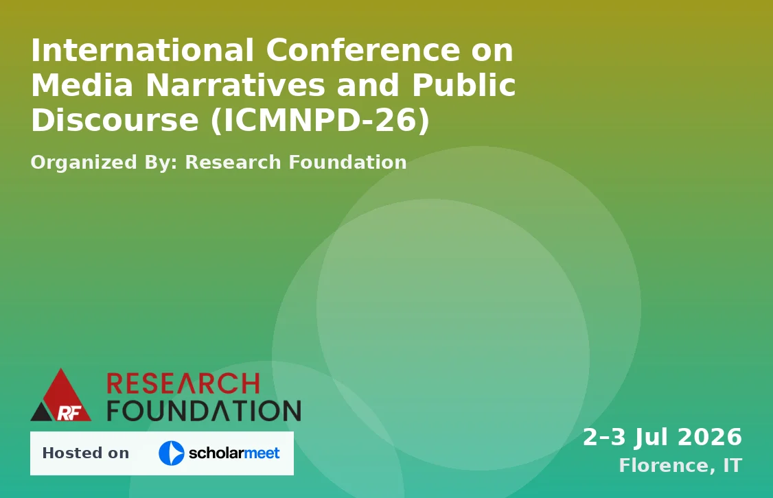International Conference on Media Narratives and Public Discourse (ICMNPD-26)
