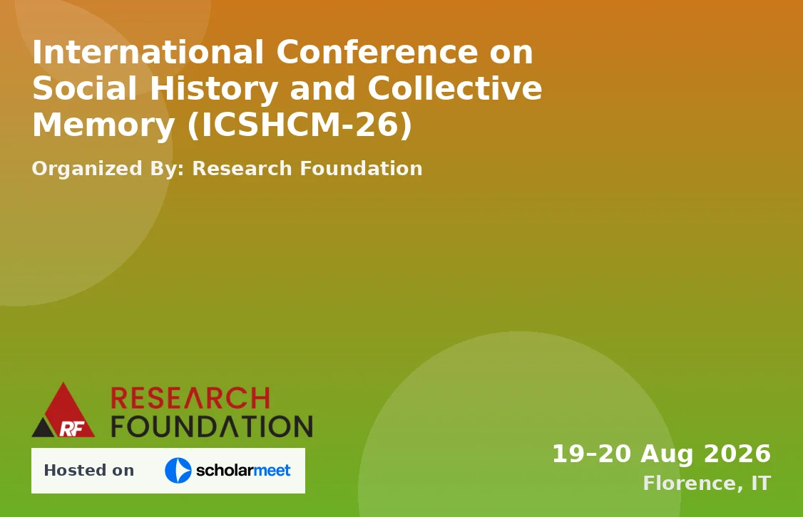 International Conference on Social History and Collective Memory (ICSHCM-26)