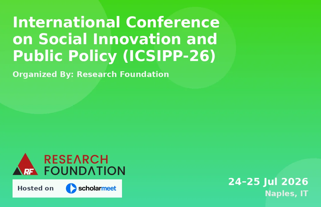 International Conference on Social Innovation and Public Policy (ICSIPP-26)