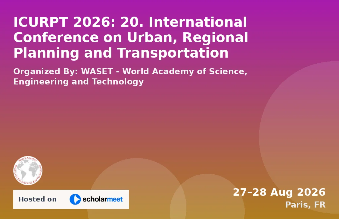ICURPT 2026: 20. International Conference on Urban, Regional Planning and Transportation