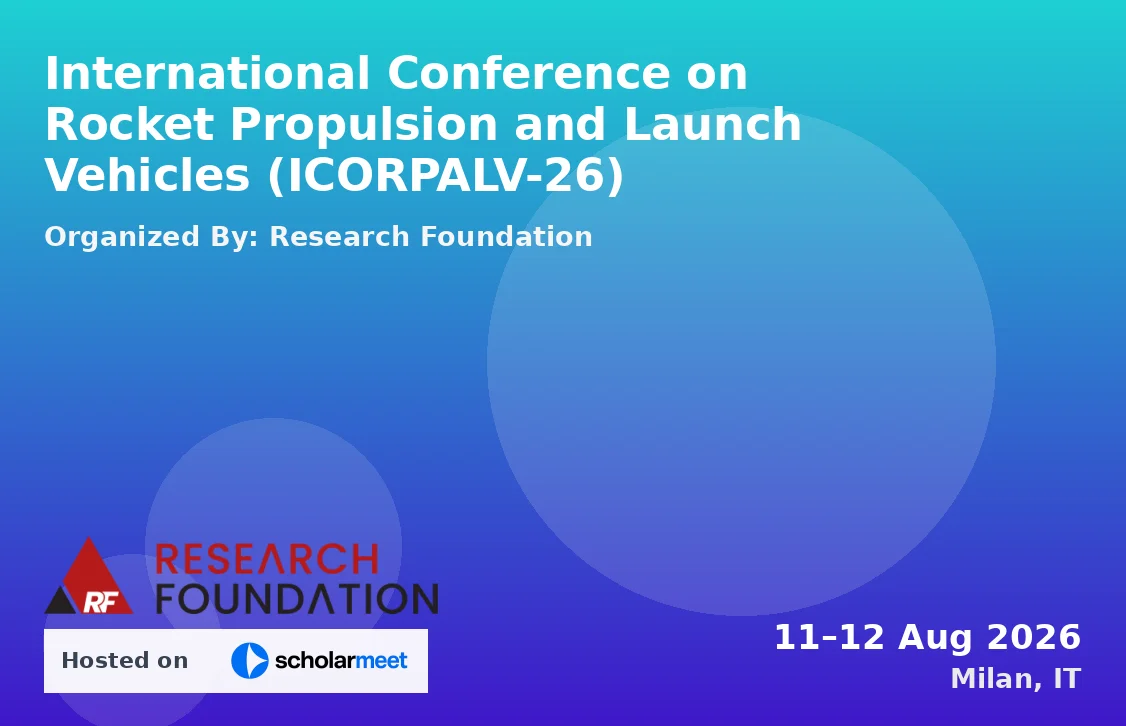 International Conference on Rocket Propulsion and Launch Vehicles (ICORPALV-26)