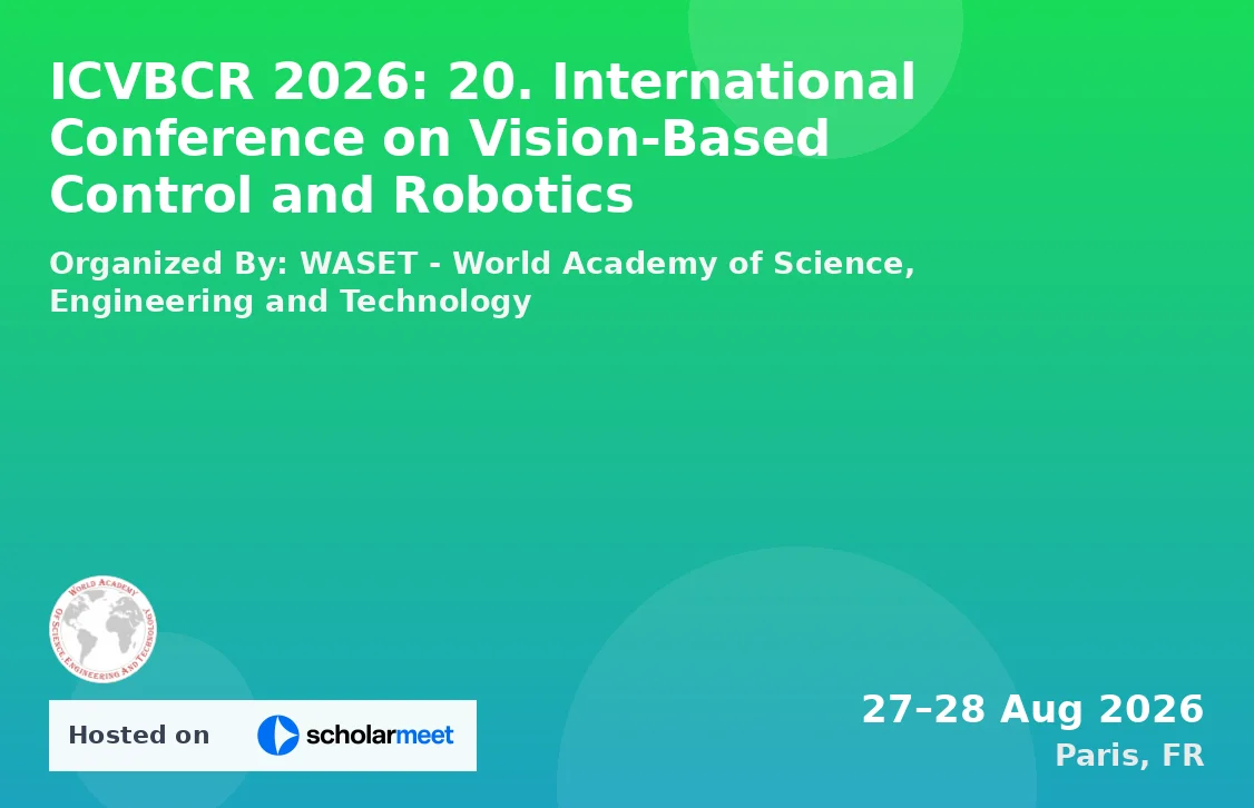 ICVBCR 2026: 20. International Conference on Vision-Based Control and Robotics