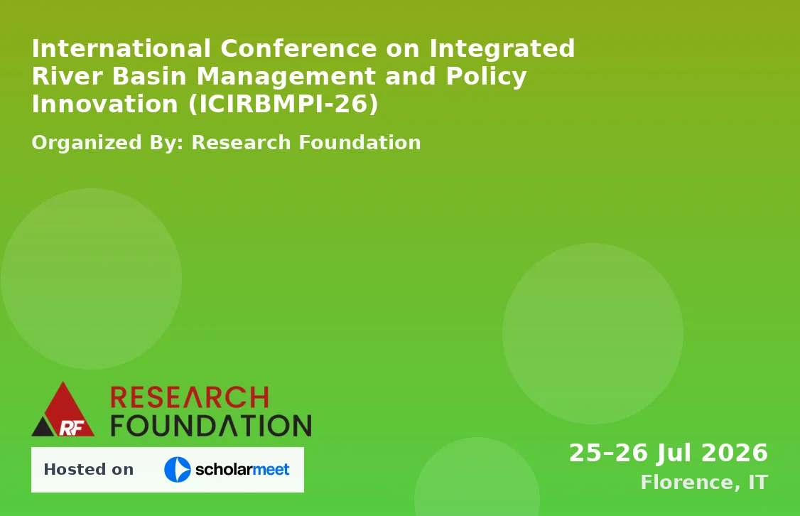 International Conference on Integrated River Basin Management and Policy Innovation (ICIRBMPI-26)