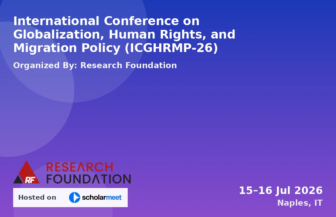 International Conference on Globalization, Human Rights, and Migration Policy (ICGHRMP-26)