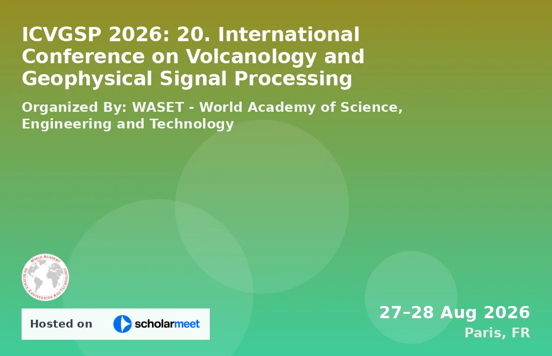 ICVGSP 2026: 20. International Conference on Volcanology and Geophysical Signal Processing