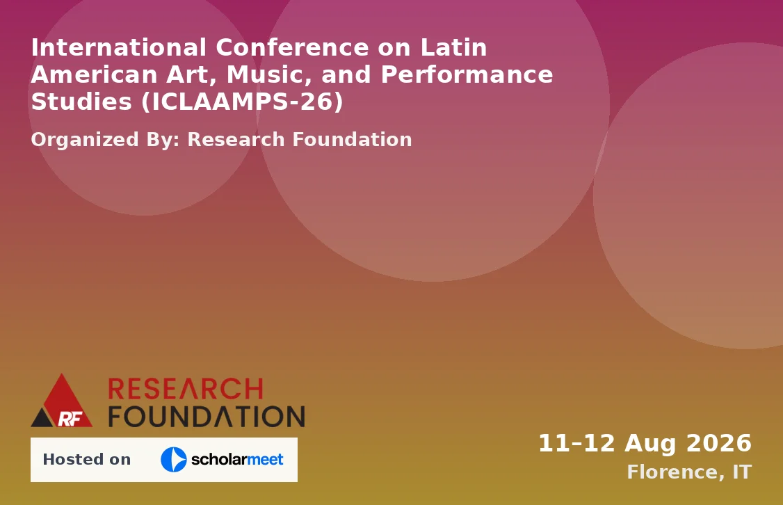 International Conference on Latin American Art, Music, and Performance Studies (ICLAAMPS-26)