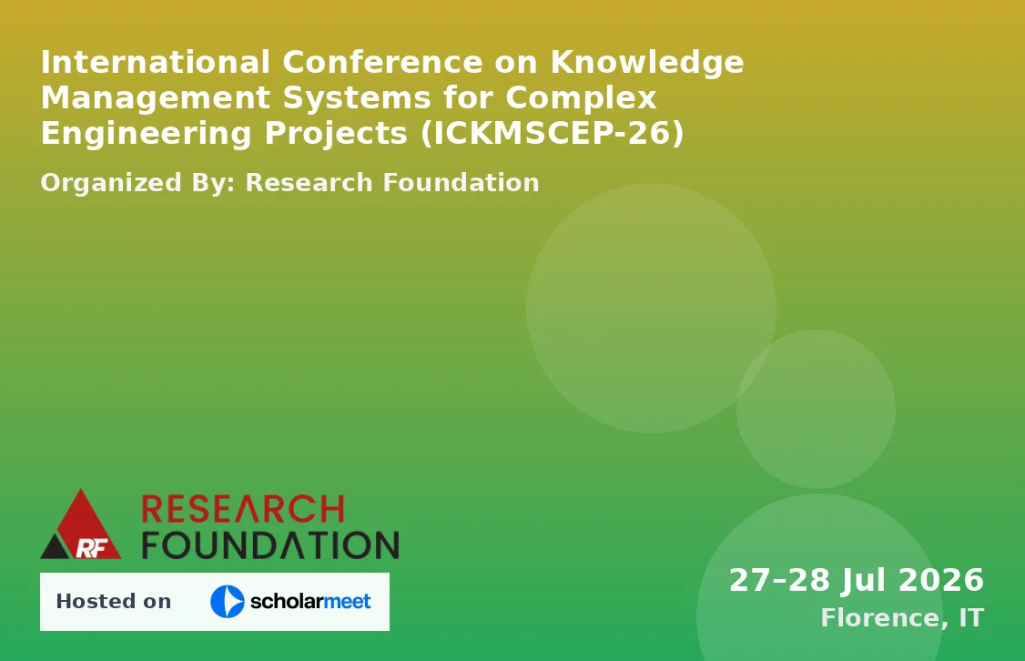 International Conference on Knowledge Management Systems for Complex Engineering Projects (ICKMSCEP-26)