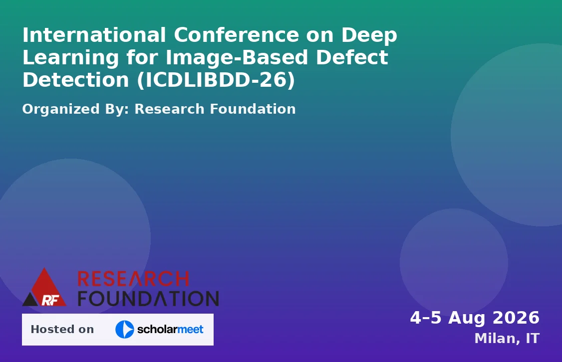 International Conference on Deep Learning for Image-Based Defect Detection (ICDLIBDD-26)