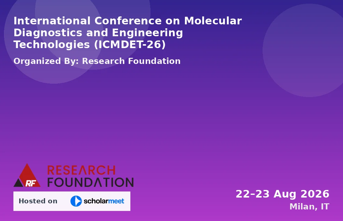 International Conference on Molecular Diagnostics and Engineering Technologies (ICMDET-26)