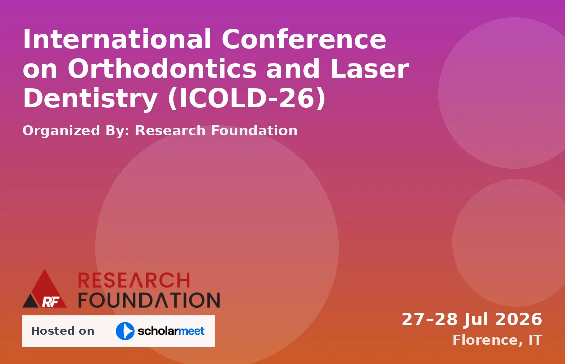 International Conference on Orthodontics and Laser Dentistry (ICOLD-26)