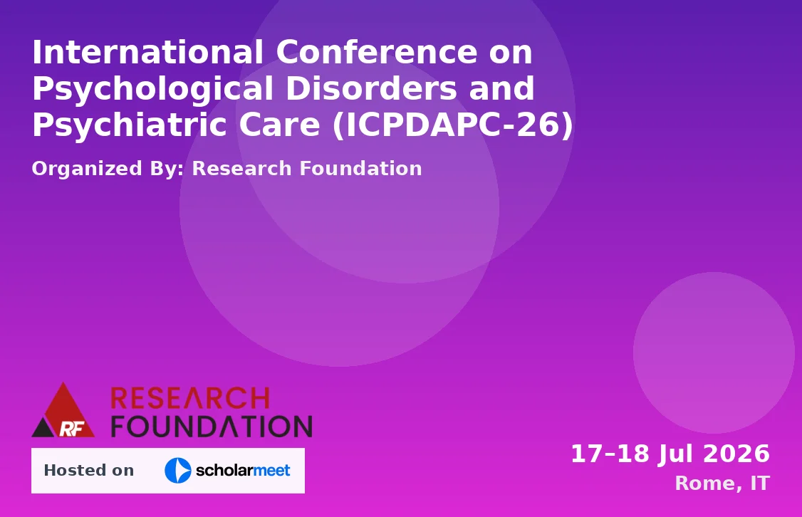 International Conference on Psychological Disorders and Psychiatric Care (ICPDAPC-26)