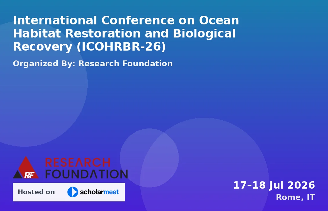 International Conference on Ocean Habitat Restoration and Biological Recovery (ICOHRBR-26)