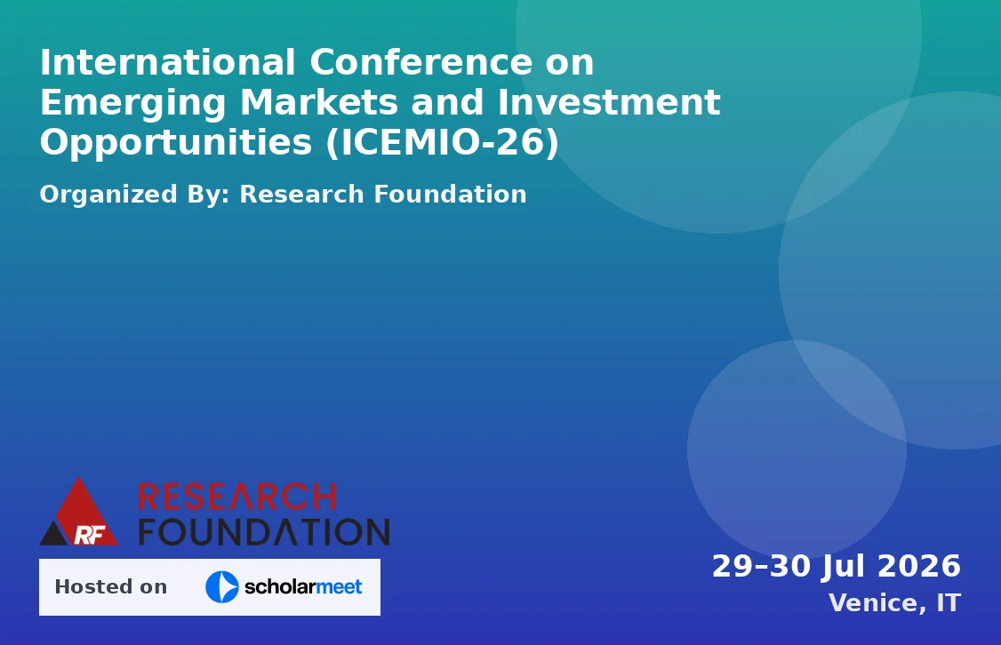 International Conference on Emerging Markets and Investment Opportunities (ICEMIO-26)