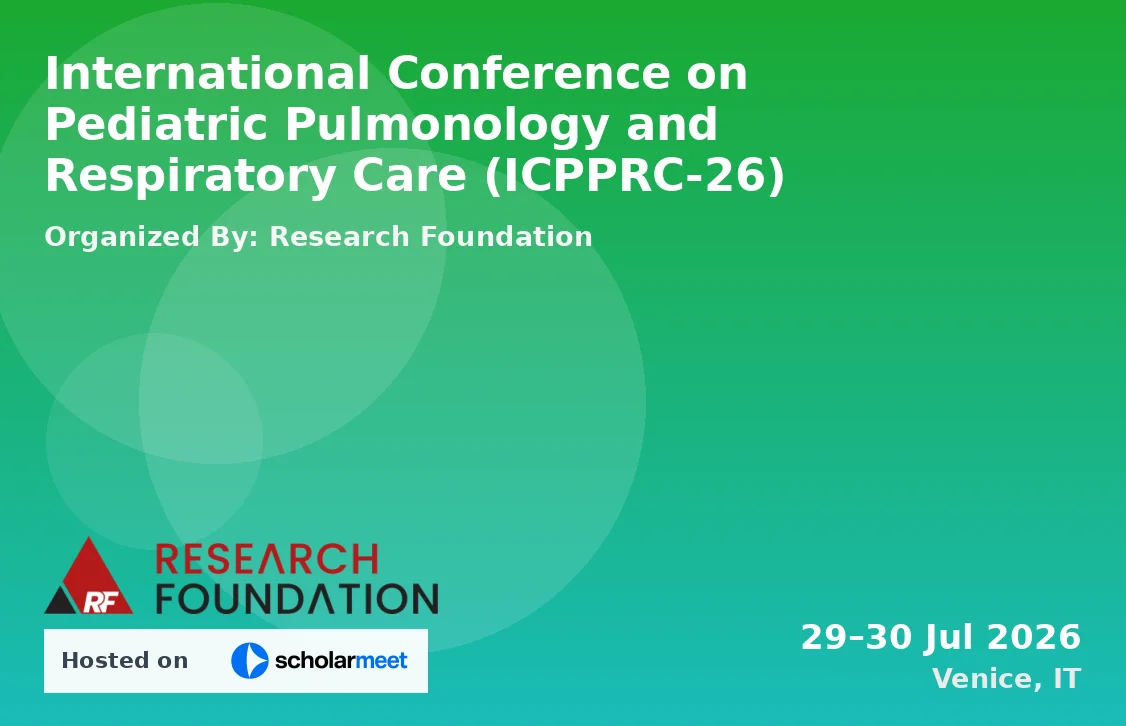 International Conference on Pediatric Pulmonology and Respiratory Care (ICPPRC-26)