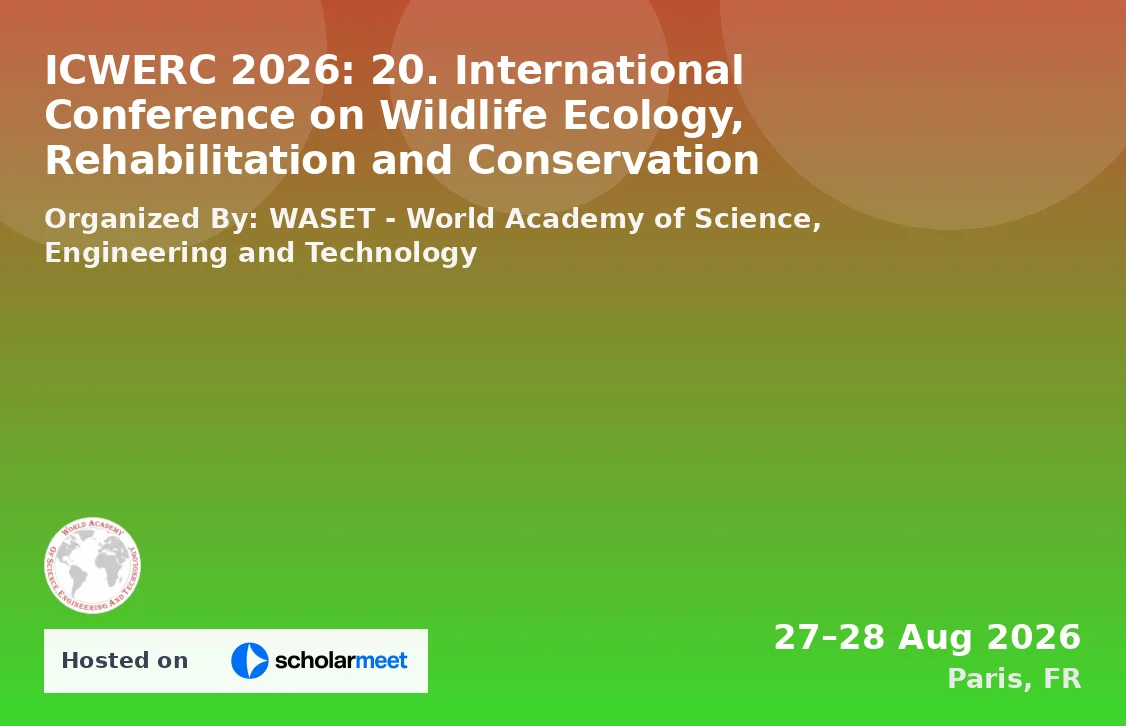 ICWERC 2026: 20. International Conference on Wildlife Ecology, Rehabilitation and Conservation