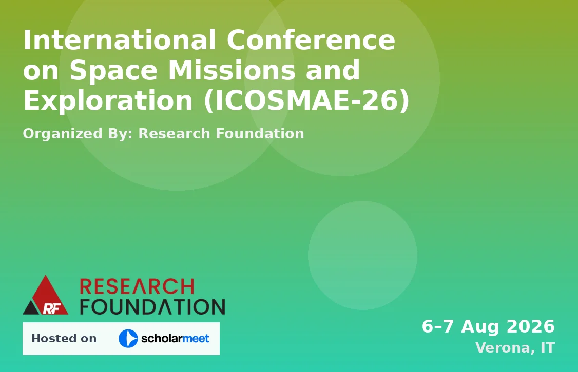 International Conference on Space Missions and Exploration (ICOSMAE-26)
