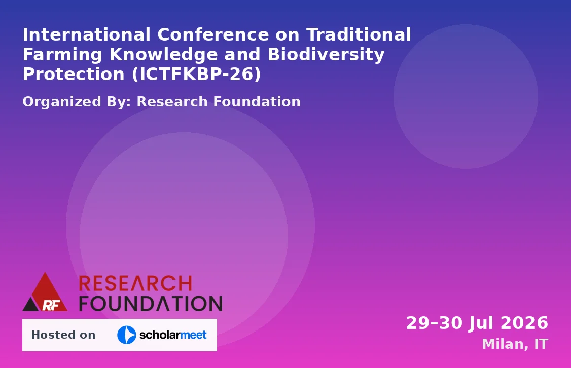International Conference on Traditional Farming Knowledge and Biodiversity Protection (ICTFKBP-26)