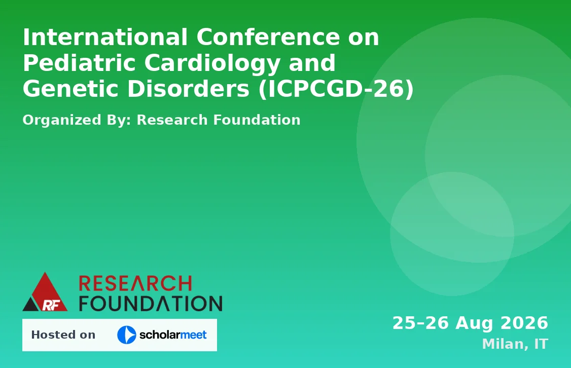 International Conference on Pediatric Cardiology and Genetic Disorders (ICPCGD-26)