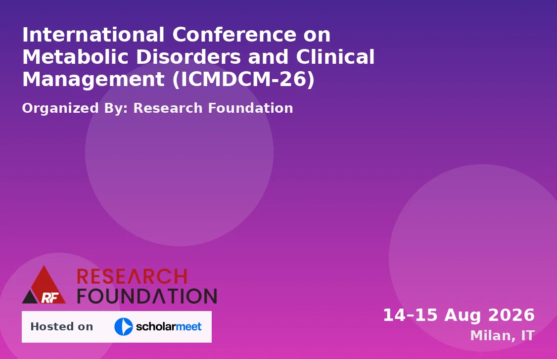 International Conference on Metabolic Disorders and Clinical Management (ICMDCM-26)