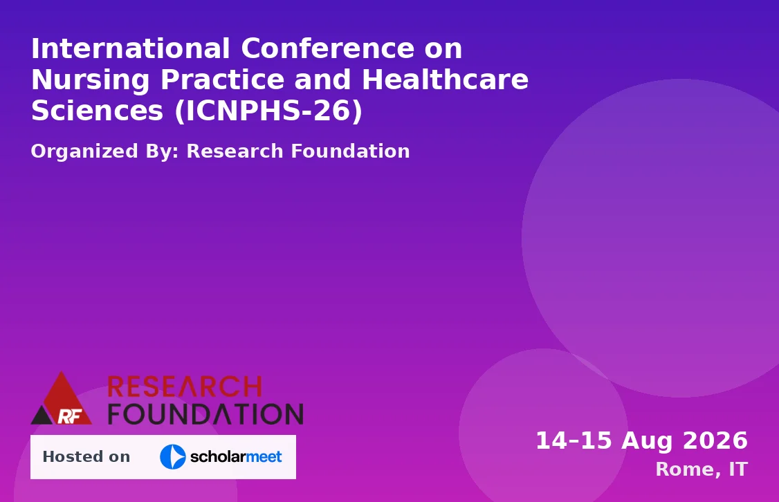 International Conference on Nursing Practice and Healthcare Sciences (ICNPHS-26)