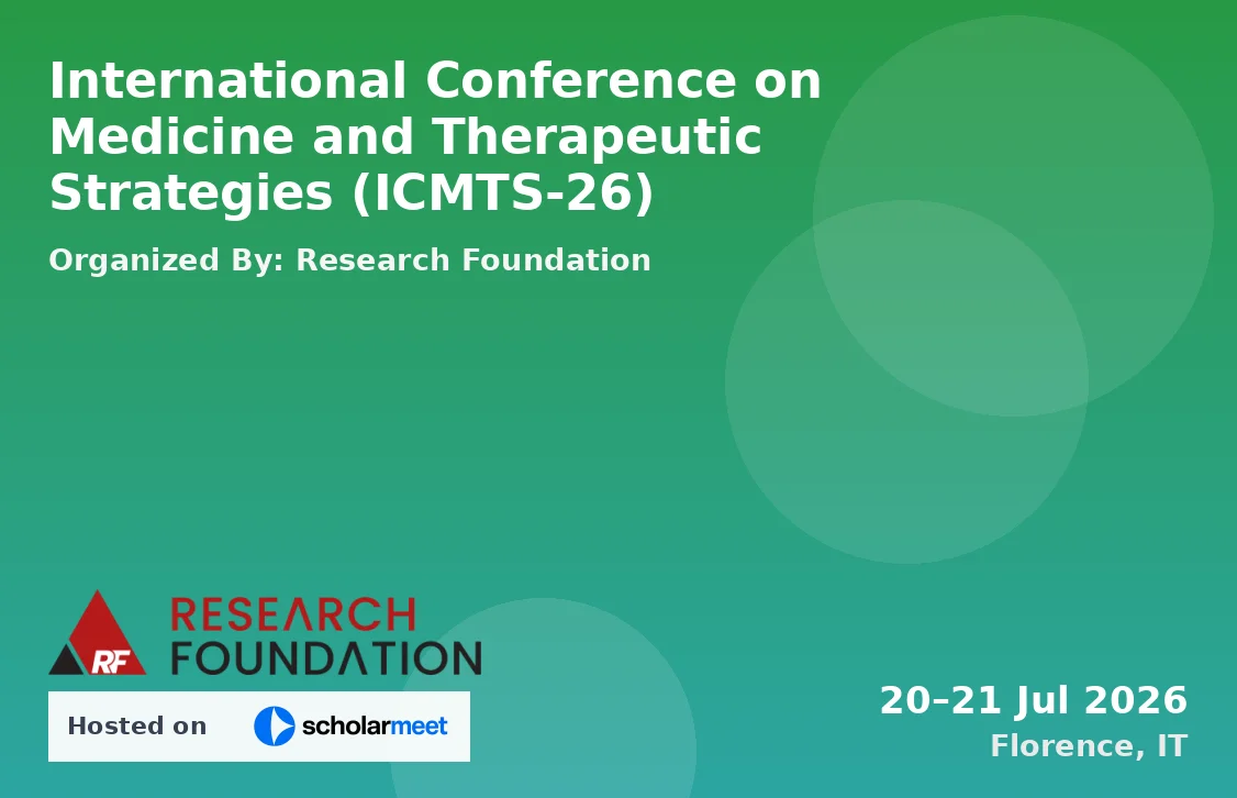 International Conference on Medicine and Therapeutic Strategies (ICMTS-26)