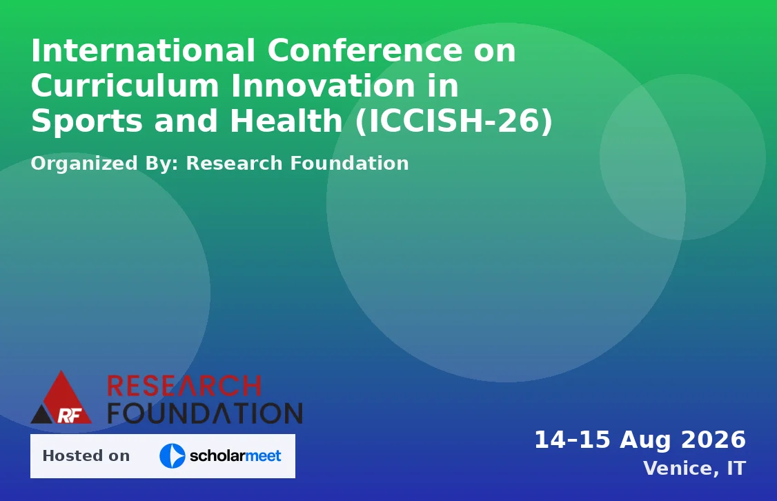 International Conference on Curriculum Innovation in Sports and Health (ICCISH-26)
