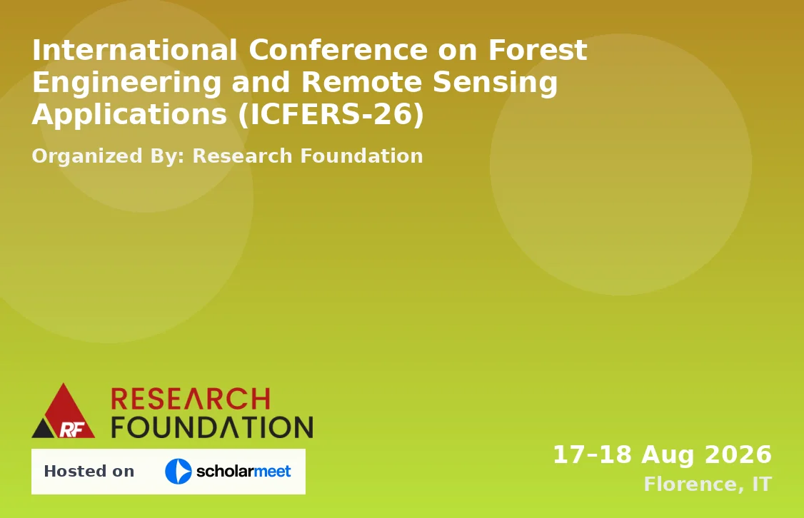 International Conference on Forest Engineering and Remote Sensing Applications (ICFERS-26)