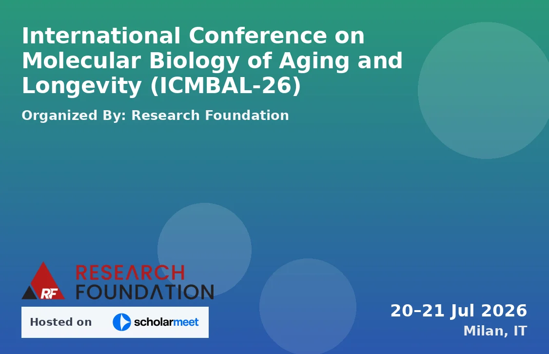 International Conference on Molecular Biology of Aging and Longevity (ICMBAL-26)