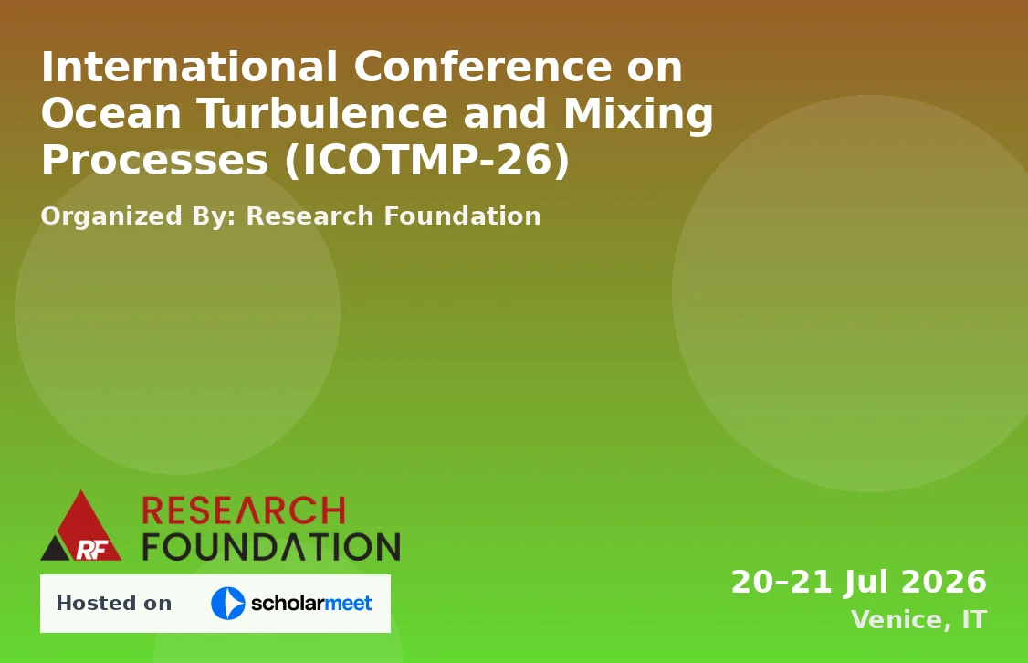 International Conference on Ocean Turbulence and Mixing Processes (ICOTMP-26)