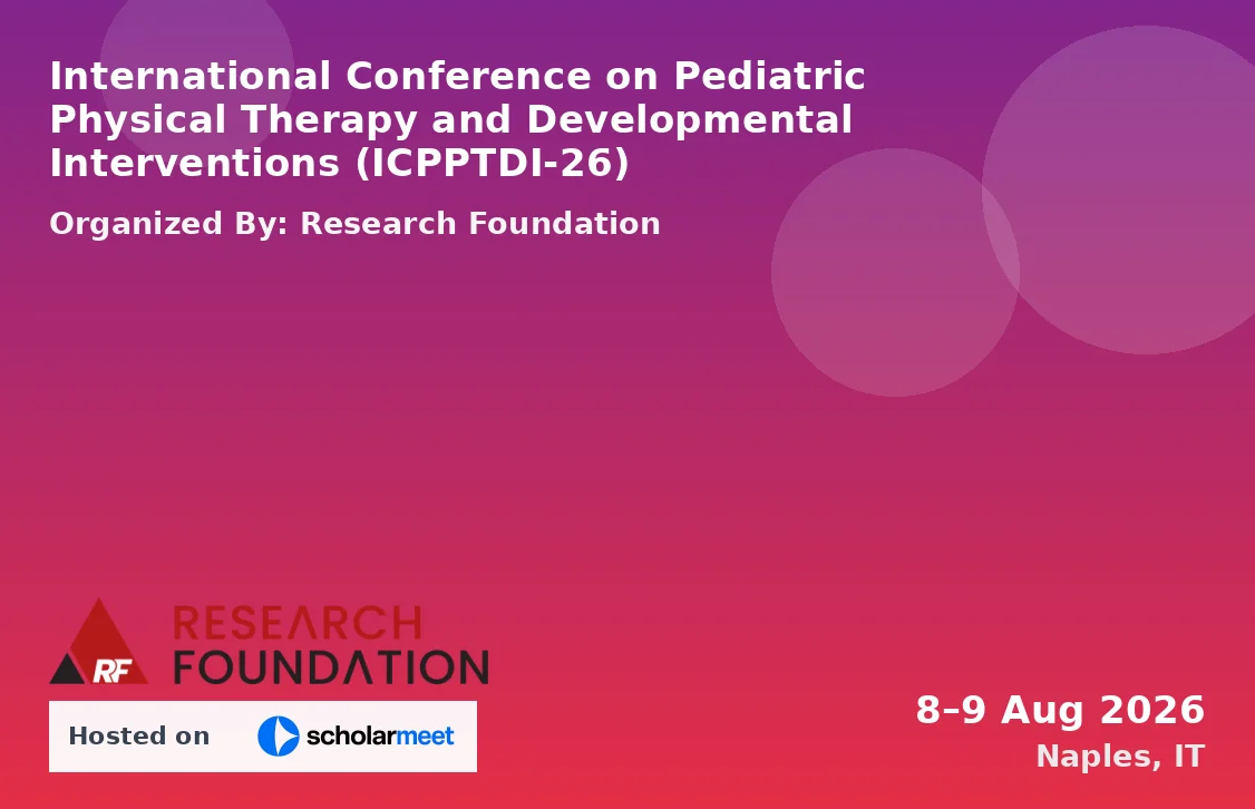 International Conference on Pediatric Physical Therapy and Developmental Interventions (ICPPTDI-26)