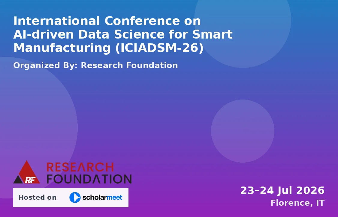 International Conference on AI-driven Data Science for Smart Manufacturing (ICIADSM-26)