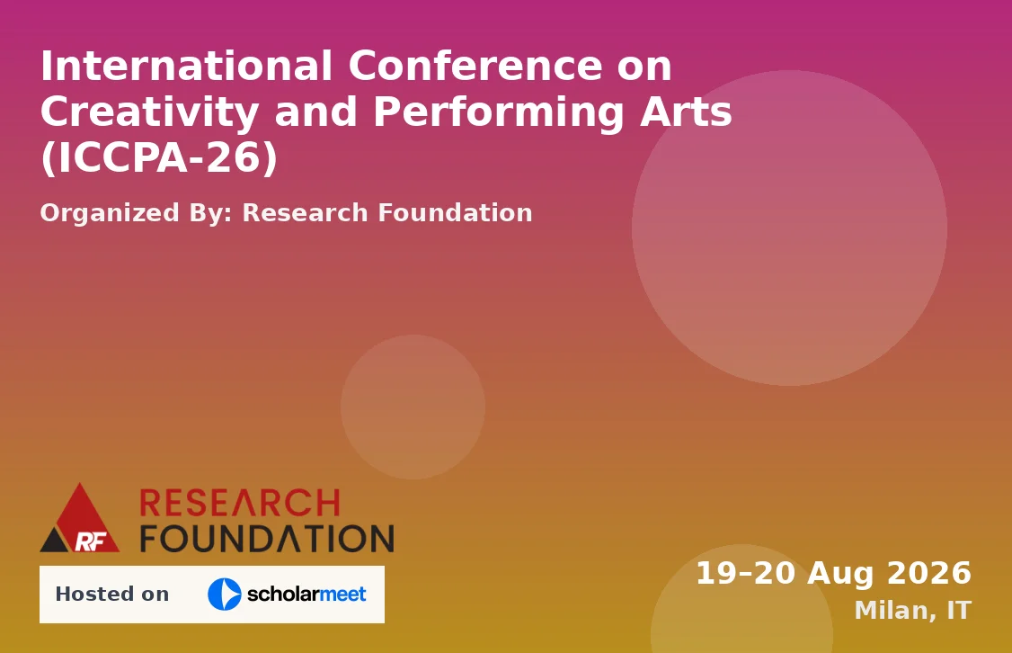 International Conference on Creativity and Performing Arts (ICCPA-26)